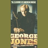 George Jones - The Hits---Then 'Til Now (3CD Set)  Disc 3